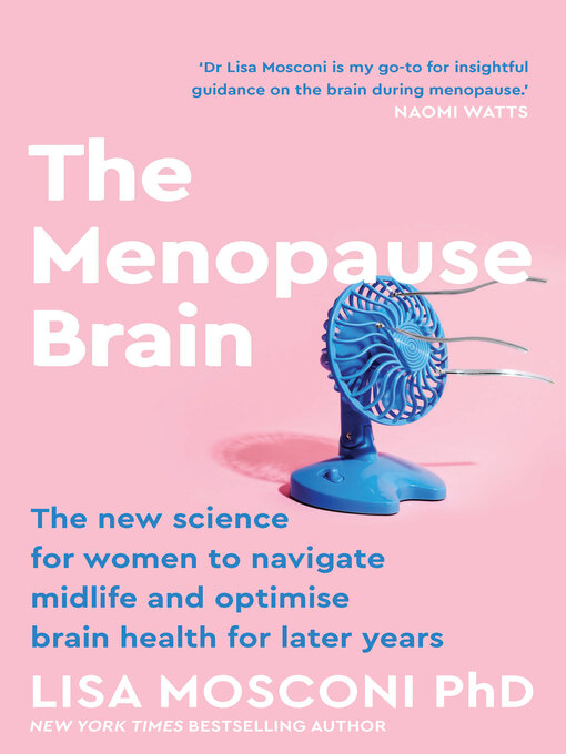 Title details for The Menopause Brain by Lisa Mosconi - Available